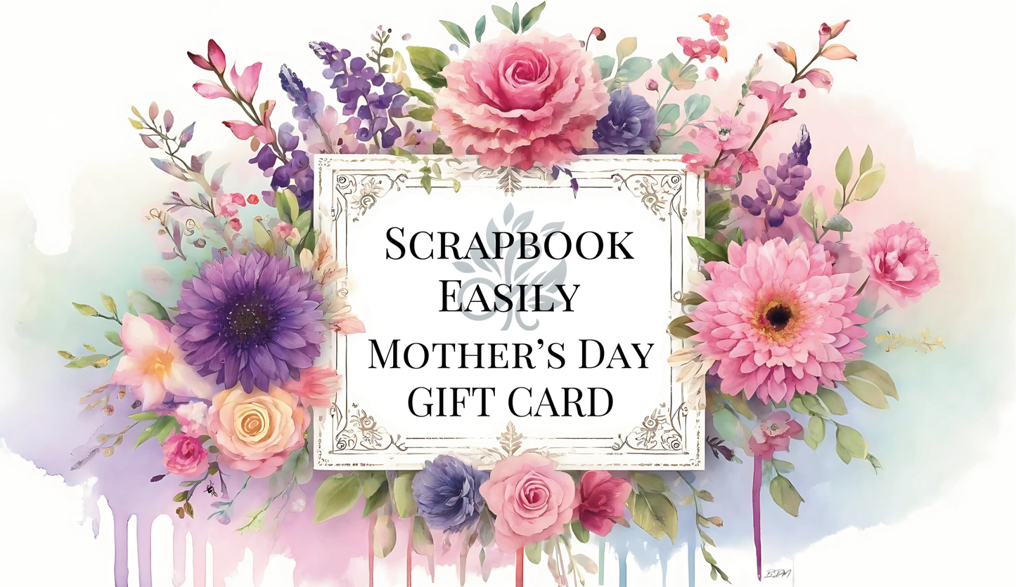 The vibrant & artistic image is a Mother’s Day Gift Card from Scrapbook Easily. It features a beautiful floral arrangement with a mix of pastel-hued flowers like roses & daisies, creating a soft & inviting design. The text “Scrapbook Easily Mother’s Day Gift Card” is framed in the center, surrounded by the illustrated blooms on a gentle watercolor background.