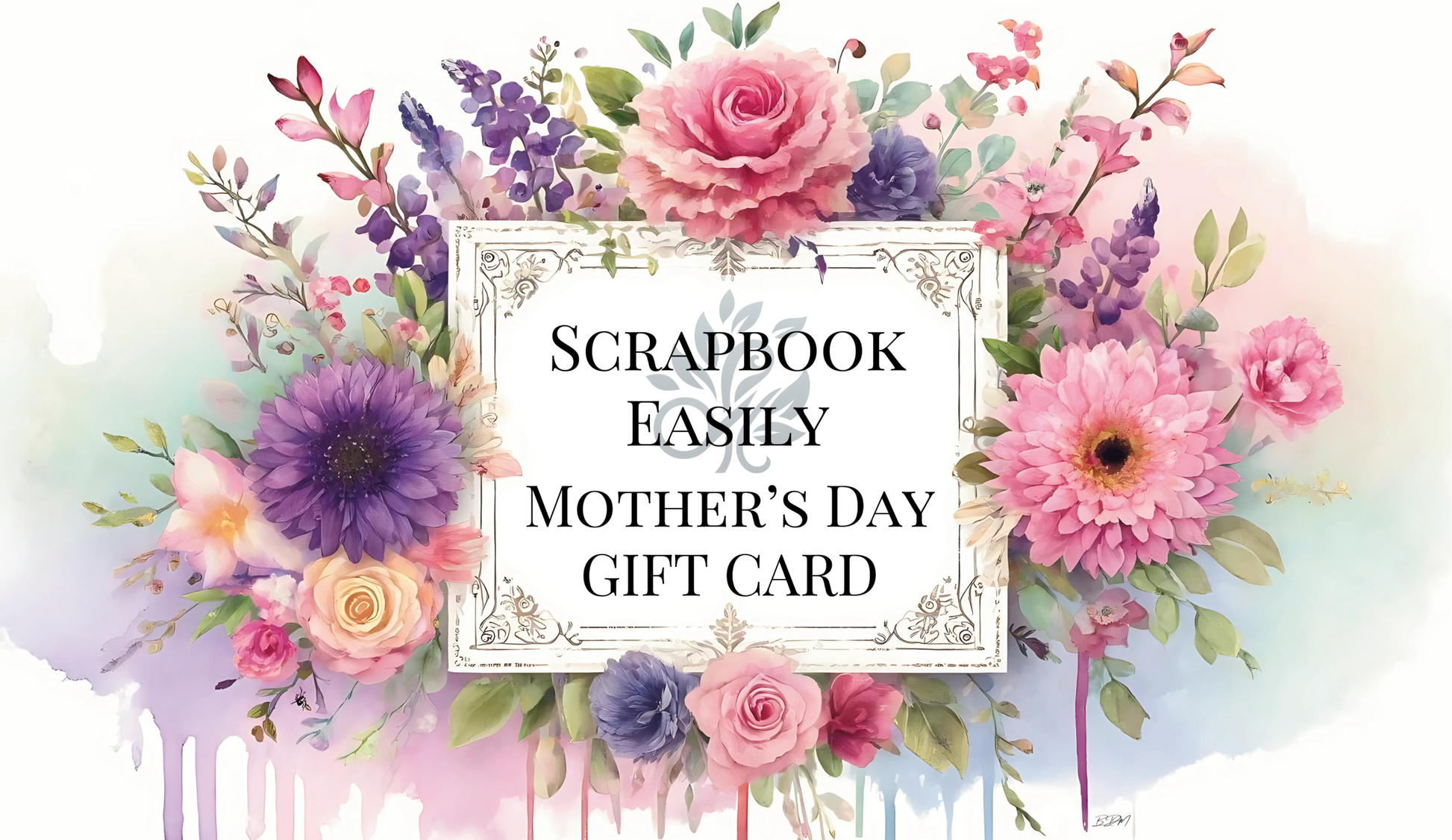 The vibrant & artistic image is a Mother’s Day Gift Card from Scrapbook Easily. It features a beautiful floral arrangement with a mix of pastel-hued flowers like roses & daisies, creating a soft & inviting design. The text “Scrapbook Easily Mother’s Day Gift Card” is framed in the center, surrounded by the illustrated blooms on a gentle watercolor background.